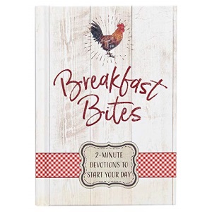 Breakfast Bites: 2-Minute Devotions to Start Your Day