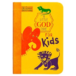 A Little God Time for Kids: 365 Daily Devotions (Faux leather edition) Imitation Leather March 5, 2019