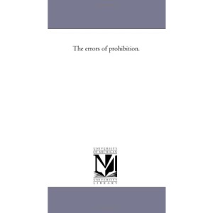 The errors of prohibition.