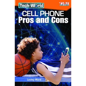 Tech World: Cell Phone Pros and Cons (Level 4) (Exploring Reading)