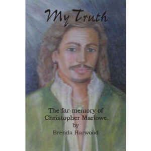 My Truth: The Far-memory of Christopher Marlowe