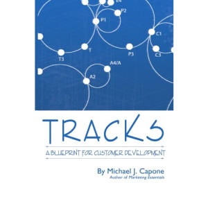 Tracks: A Blueprint for Customer Development