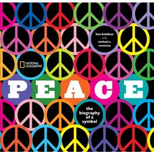 Peace: The Biography of a Symbol