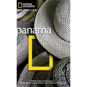 Ng Traveler: Panama (National Geographic Traveler Panama)