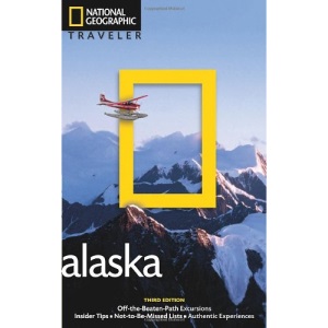 National Geographic Traveler: Alaska, 3rd Edition