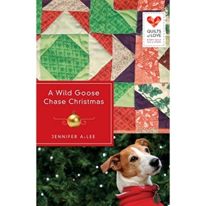 A Wild Goose Chase Christmas: 02 (Quilts of Love)