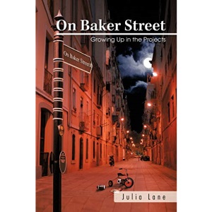 On Baker Street: Growing Up in the Projects