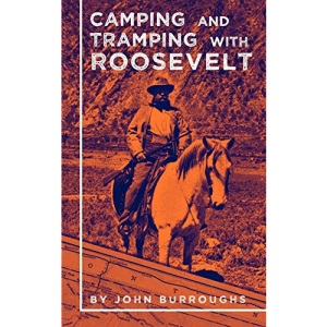Camping and Tramping with Roosevelt