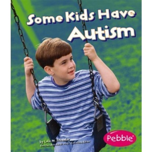 Some Kids Have Autism (Understanding Differences)