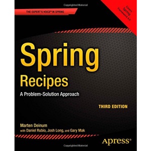Spring Recipes: A Problem-Solution Approach