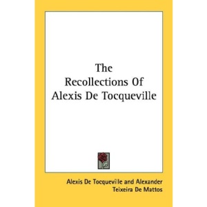 The Recollections of Alexis de Tocqueville