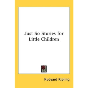 Just So Stories for Little Children