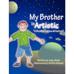 My Brother is Artistic: A Brother's View of Autism