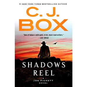 Shadows Reel: 22 (Joe Pickett Novel)