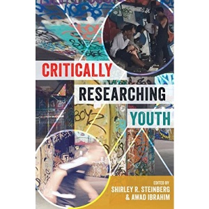 Critically Researching Youth (Critical Qualitative Research)