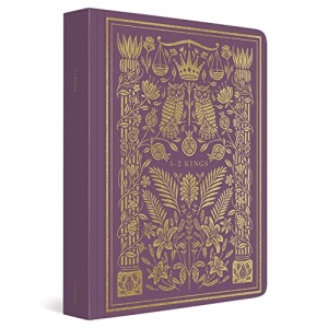 ESV Illuminated Scripture Journal: 1–2 Kings: 1–2 Kings