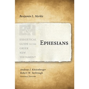Ephesians (Exegetical Guide to the Greek New Testament)