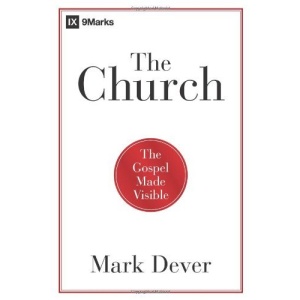 The Church: The Gospel Made Visible
