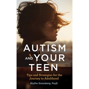 Autism and Your Teen: Tips and Strategies for the Journey to Adulthood (APA LifeTools)