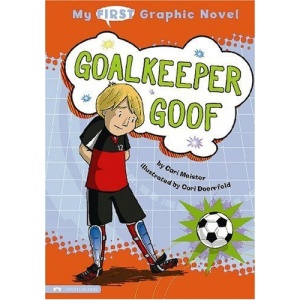 Goalkeeper Goof (My 1st Graphic Novel)