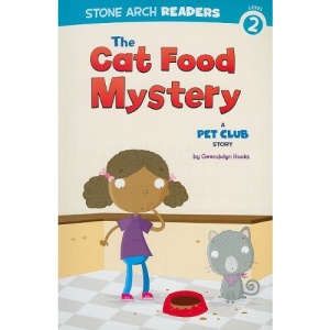The Cat Food Mystery: A Pet Club Story (Stone Arch Readers - Level 2 (Quality)))