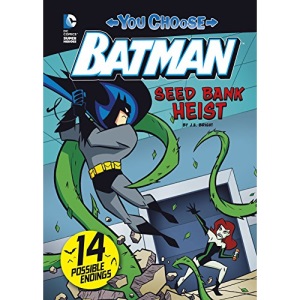 Seed Bank Heist (You Choose Stories: Batman)