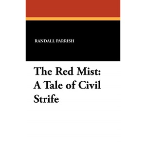 The Red Mist: A Tale of Civil Strife