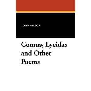 Comus, Lycidas and Other Poems