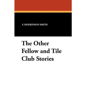 The Other Fellow and Tile Club Stories