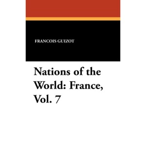 Nations of the World: France, Vol. 7