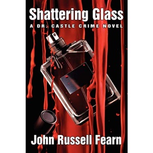 Shattering Glass: A Dr. Castle Crime Novel