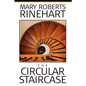 The Circular Staircase (Alan Rodgers Book Wildside Classic)
