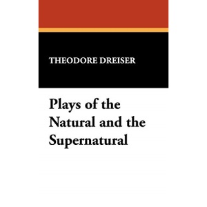 Plays of the Natural and the Supernatural