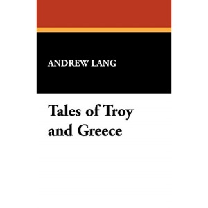 Tales of Troy and Greece