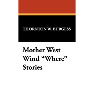 Mother West Wind Where Stories