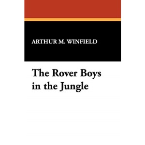 The Rover Boys in the Jungle