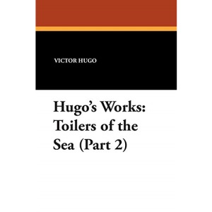Hugo's Works: Toilers of the Sea (Part 2)