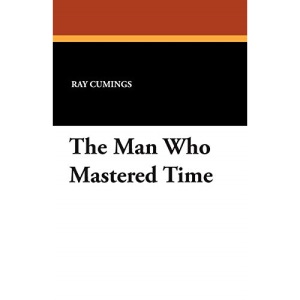 The Man Who Mastered Time