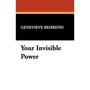 Your Invisible Power