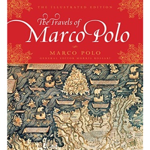 The Travels of Marco Polo (Illustrated Edition Series)