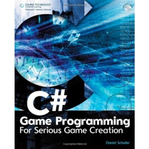 C# Game Programming: For Serious Game Creation