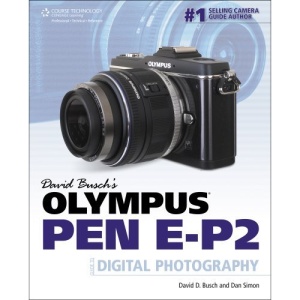 David Busch's Olympus PEN EP-2 Guide to Digital Photography