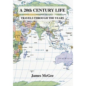 A 20th Century Life: Travels Through the Years