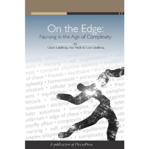 On The Edge: Nursing In The Age Of Complexity
