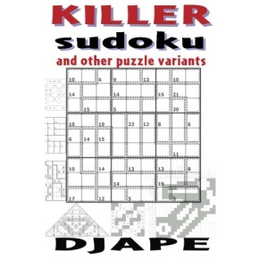 Killer Sudoku and other puzzle variants: Volume 1 (Killer Sudoku Variations)