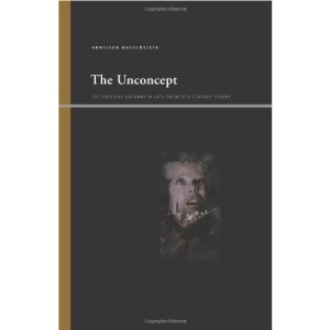 The Unconcept (SUNY Series, Insinuations: Philosophy, Psychoanalysis, Literature)