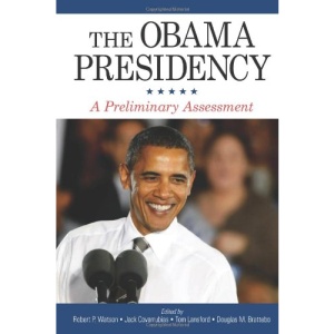 The Obama Presidency (SUNY Series on the Presidency: Contemporary Issues)