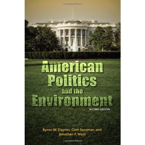 American Politics and the Environment, Second Edition