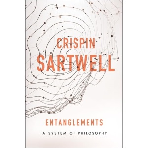 Entanglements: A System of Philosophy (SUNY series in American Philosophy and Cultural Thought)
