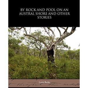 By Rock and Pool on an Austral Shore and Other Stories